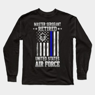 Master Sergeant Retired Air Force Military Retirement Long Sleeve T-Shirt